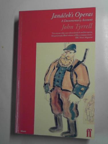 TYRELL, John - Janacek's operas