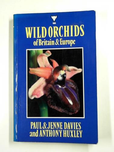 DAVIES, Paul & others - Wild orchids of Britain and Europe