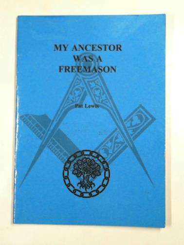 LEWIS, Pat - My ancestor was a Freemason