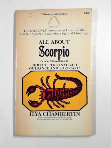 CHAMBERTIN, Ilya - All about Scorpio: October 23-November 22