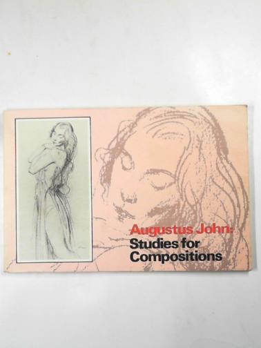 JENKINS, A. D. Fraser - Augustus John: studies for compositions