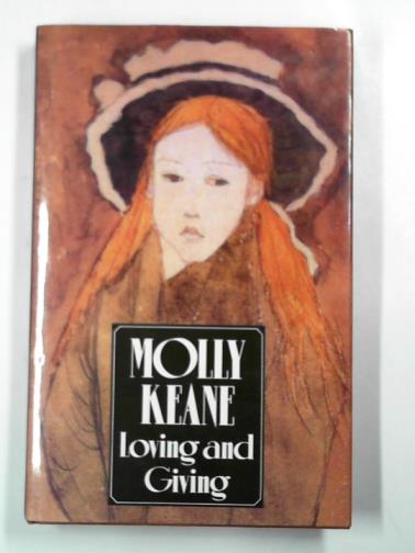 KEANE, Molly - Loving and giving