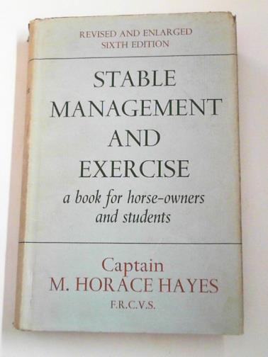 HAYES, M. Horace (Captain) - Stable management and exercise