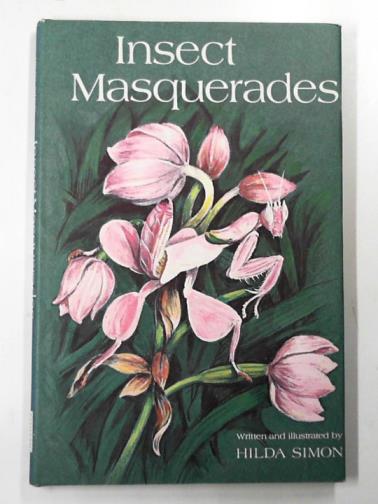 SIMON, Hilda - Insect masquerades