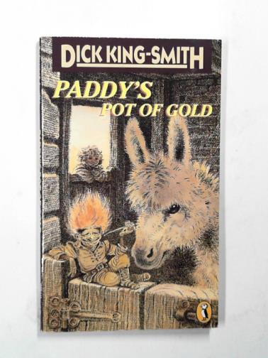 KING-SMITH, Dick - Paddy's pot of gold