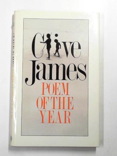 JAMES, Clive - Poem of the year