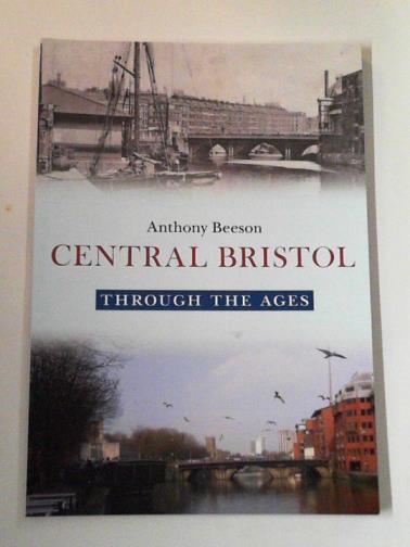 BEESON, Anthony - Central Bristol through the ages