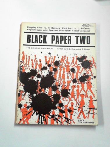 COX, C.B & DYSON, A.E (eds) - Black Paper Two: the crisis in education