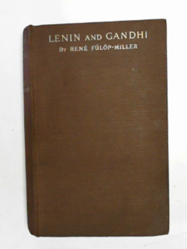 FULOP-MILLER, Rene - Lenin and Gandhi