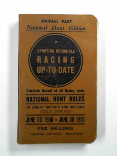  - The Sporting Chronicle racing up-to-date season 1950-51