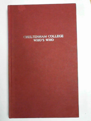 BOWES, J.F.L. (ed) - Cheltenham College who's who