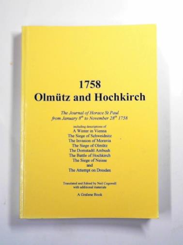 ST PAUL, Horace - 1758 Olmutz and Hochkirch: the journal of Horace St. Paul