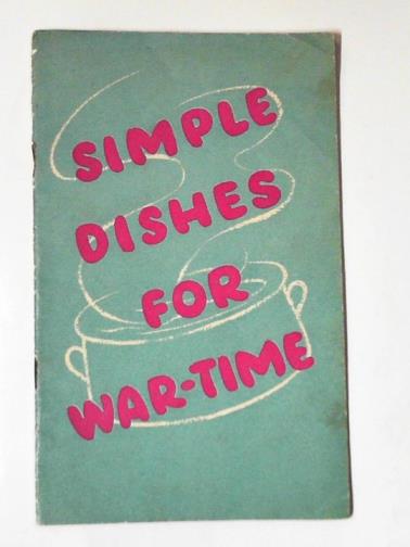  - Simple dishes for war-time