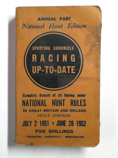  - The Sporting Chronicle racing up-to-date season 1951-52