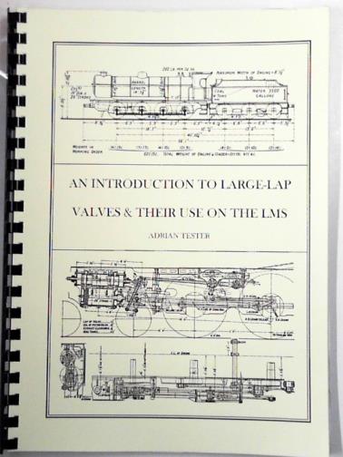 TESTER, A.P - An introduction to large-lap valves and their use on the LMS