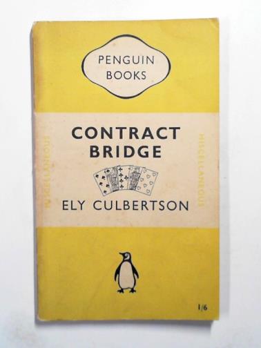 CULBERTSON, Ely - Contract bridge
