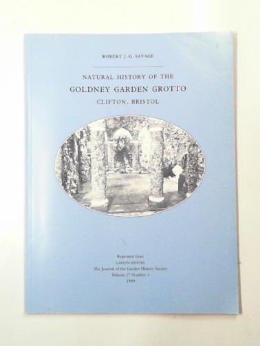 SAVAGE, Robert J. G. - Natural history of the Goldney Garden Grotto: Clifton, Bristol