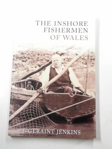 JENKINS, J. Geraint - The inshore fishermen of Wales