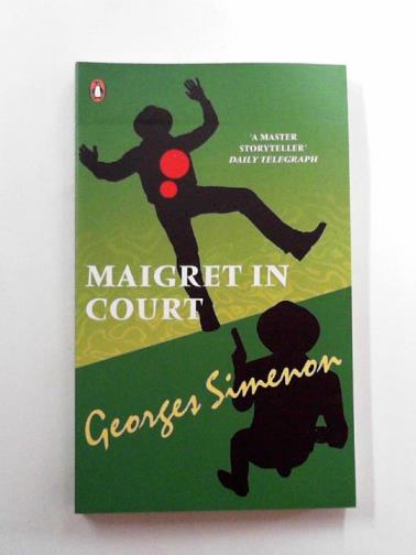 SIMENON, Georges - Maigret in court