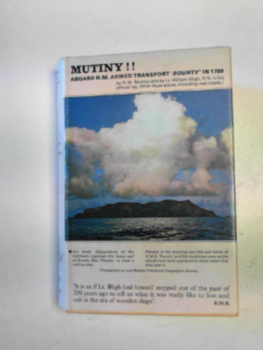 BLIGH, William & BOWKER, R.M - Mutiny!! Aboard H.M.Armed Transport 
