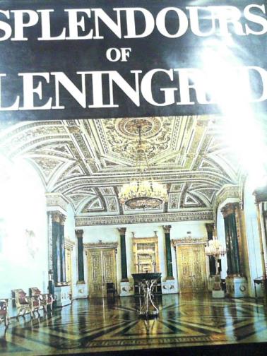 KAGANOVICH, Abraam L. - Splendours of Leningrad
