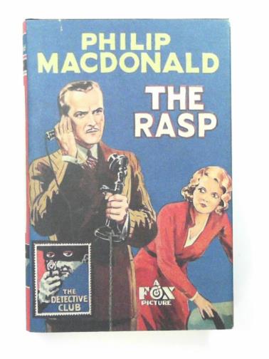 MACDONALD, Philip - The rasp: a story of crime