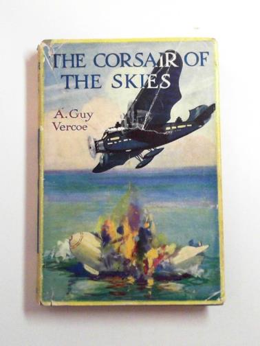 VERCOE, A. Guy - The corsair of the skies
