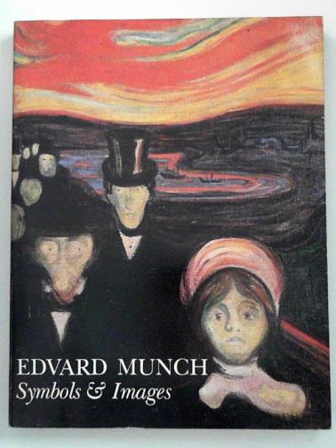 ROSENBLUM, Robert and others - Edvard Munch: symbols and images