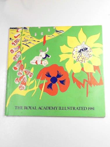 Various artists - The Royal Academy illustrated 1981: a souvenir of the 213th summer exhibition
