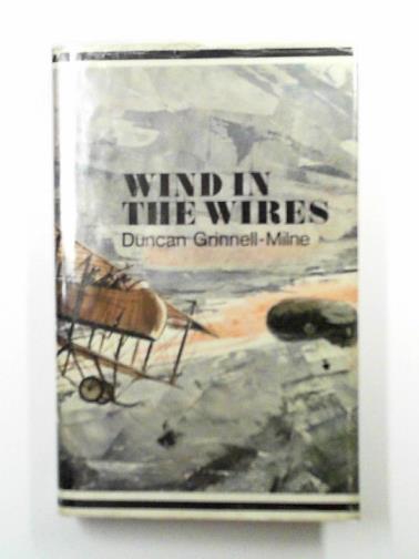 GRINNELL-MILNE, Duncan - Wind in the wires
