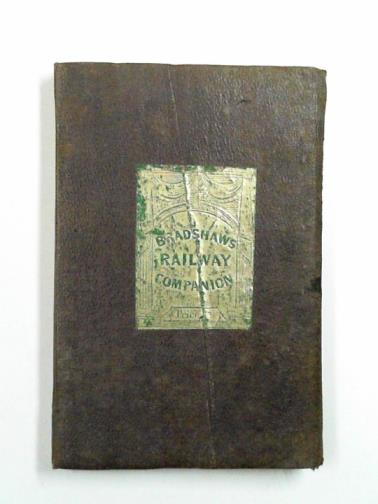 BRADSHAW, George - Bradshaw's railway companion containing the times of departure, fares, &c. of the railways in England, and also Hackney coach fares from the principal railway stations