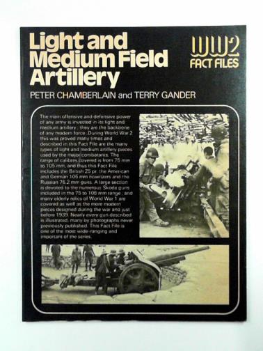 CHAMBERLAIN, Peter & GANDER, Terry - Light and medium artillery