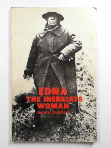 SANDFORD, Jeremy - Edna the inebriate woman