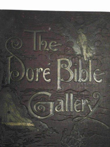 DORE, Gustave - The Dore Bible gallery containing one hundred superb illustrations...