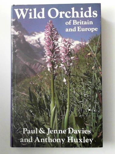 DAVIES, Paul & others - Wild orchids of Britain and Europe
