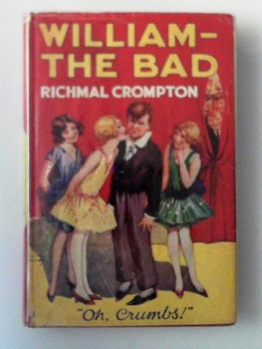 CROMPTON, Richmal - William - the bad
