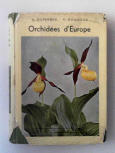 DUPERREX, Aloys - Orchidees de l'Europe (Les beautes de la nature)