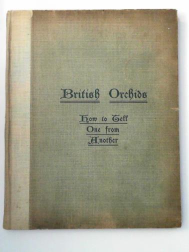MACKENZIE, J.S.F. - British orchids: how to tell one from another