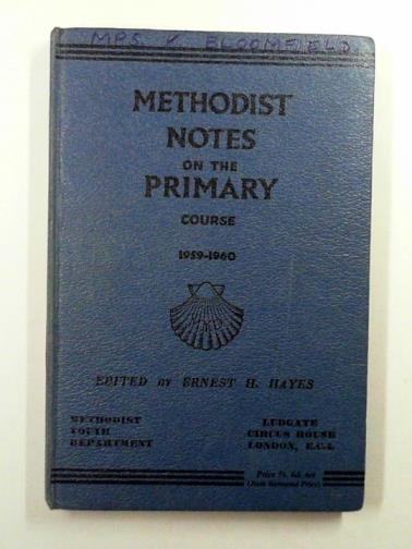 HAYES, Ernest H. (ed) - Methodist primary notes, 1959-1960
