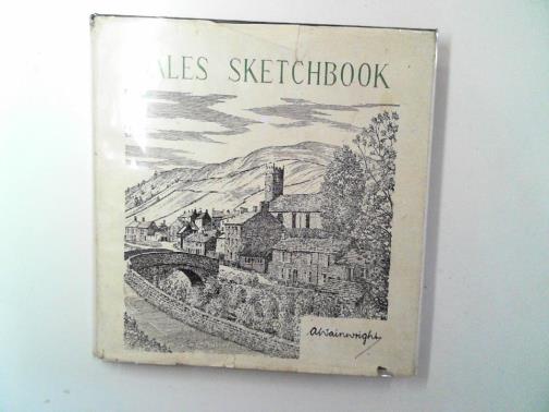 WAINWRIGHT, A. - A Dales sketchbook