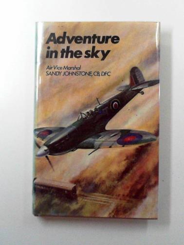 JOHNSTONE, Sandy - Adventure in the Sky