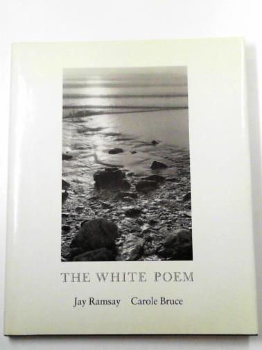 RAMSAY, Jay - The white poem