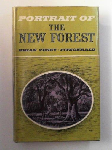 VESEY-FITZGERALD, Brian - Portrait of the New Forest