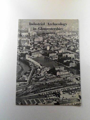AWDRY, W (Rev.) [edited] - Industrial archaeology of Gloucestershire