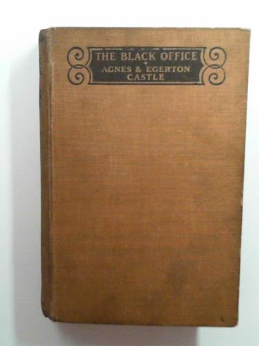 CASTLE, Agnes - The black office, and other chapters of romance