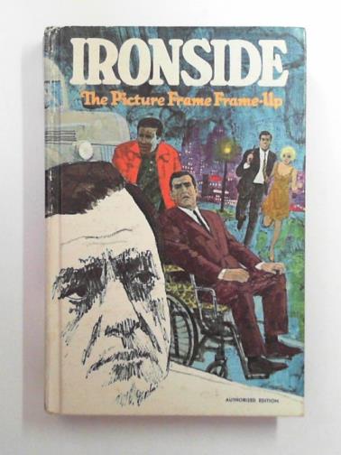 JOHNSTON, William - Ironside: the picture frame frame-up