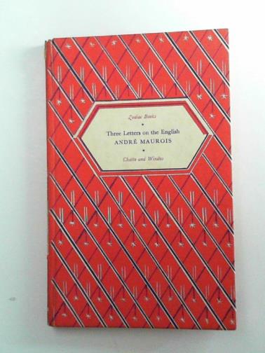 MAUROIS, Andre - 3 letters on the English