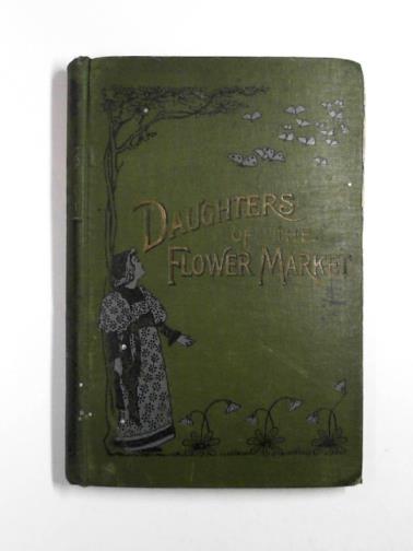 PIKE, G. Holden - Daughters of the flower market