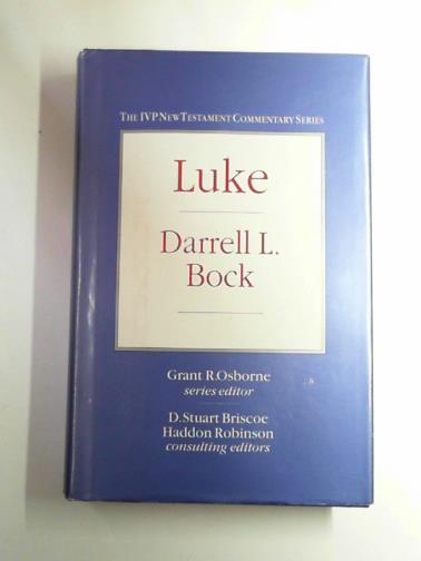 BOCK, Darrell L. - Luke (IVP New Testament Commentary series.)