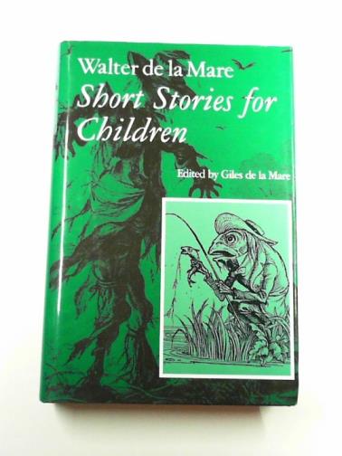 DE LA MARE, Walter - Short stories for children: volume 3